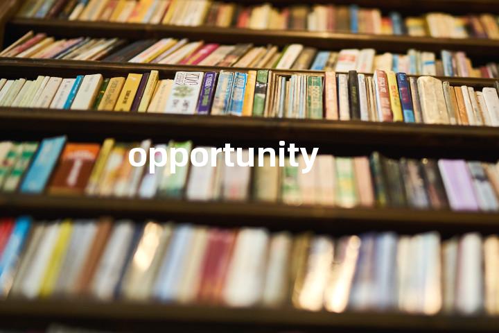 opportunity