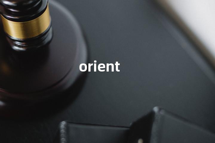 orient