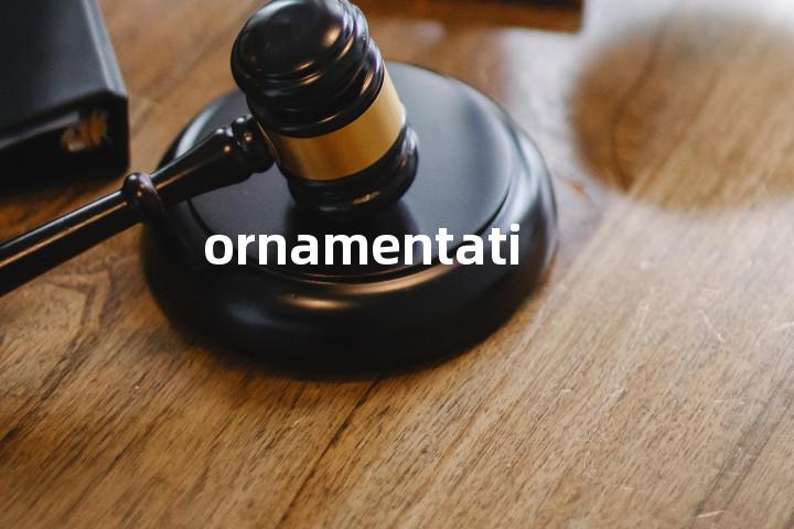 ornamentation