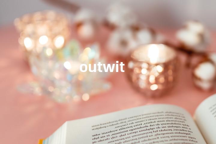 outwit