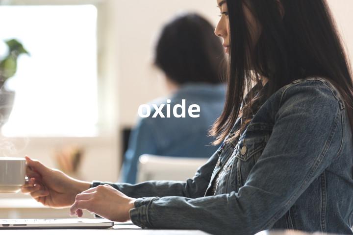 oxide