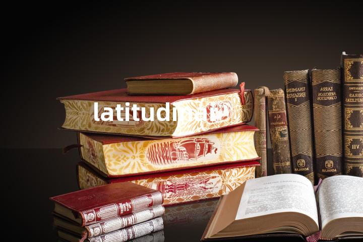 latitudinarian