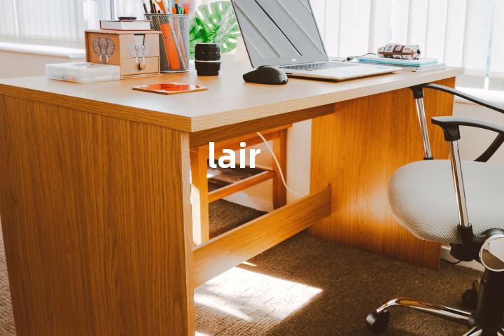 lair