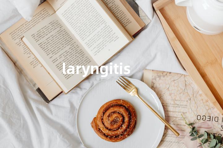 laryngitis