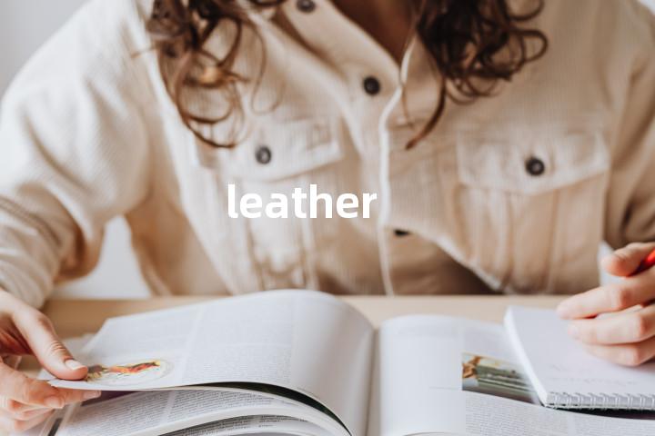 leather