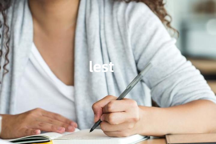 lest