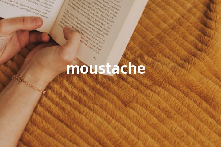 moustache