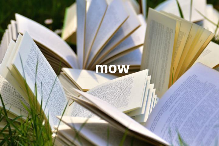 mow