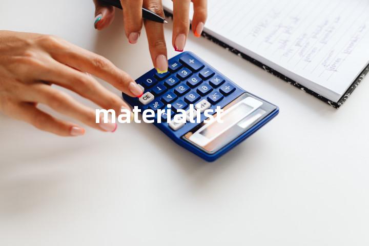 materialist