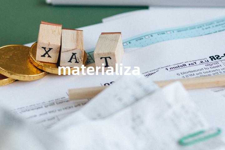materialization