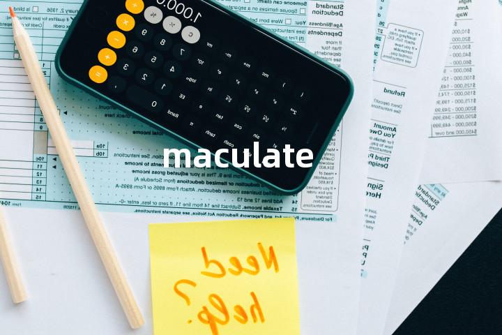 maculate
