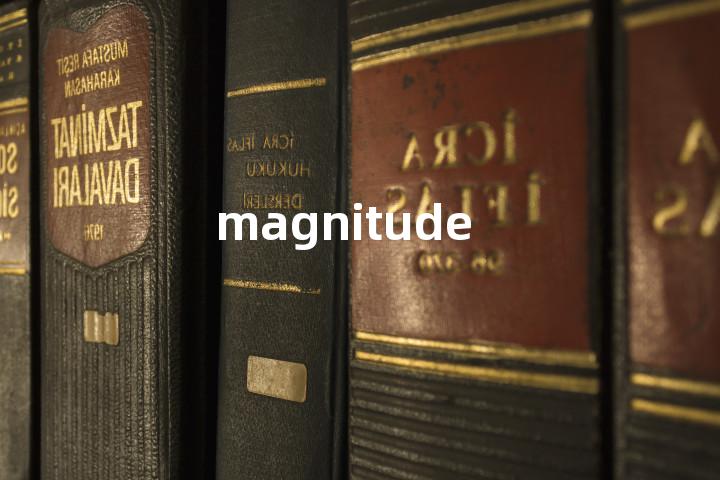 magnitude