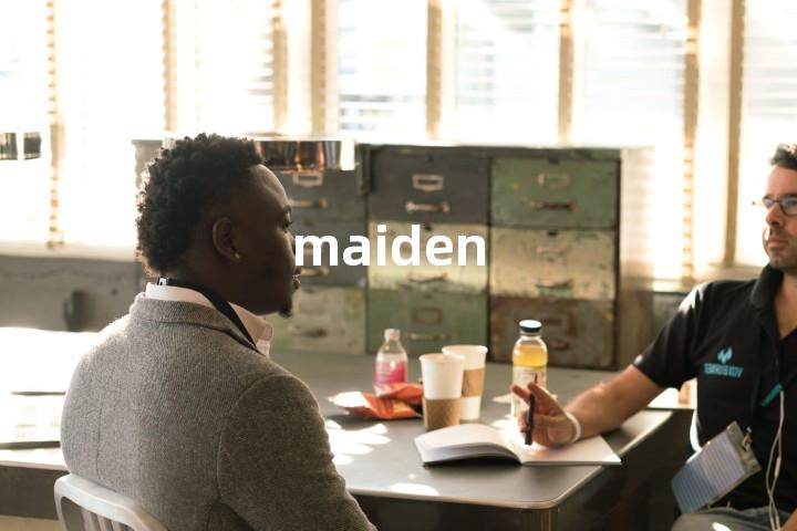 maiden