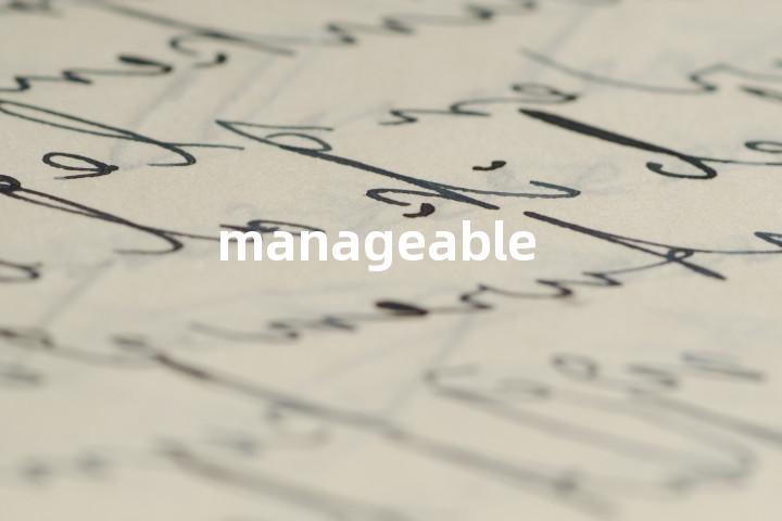 manageable