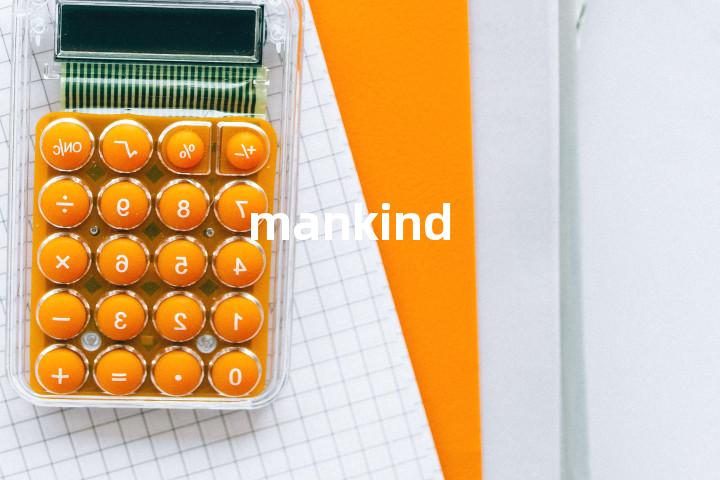 mankind