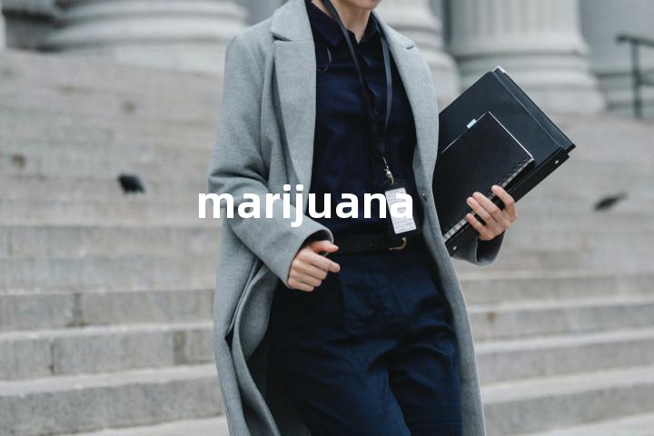marijuana