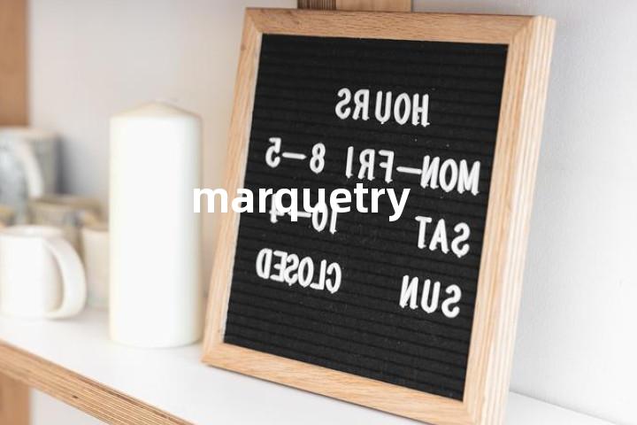 marquetry