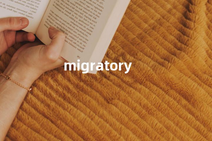 migratory