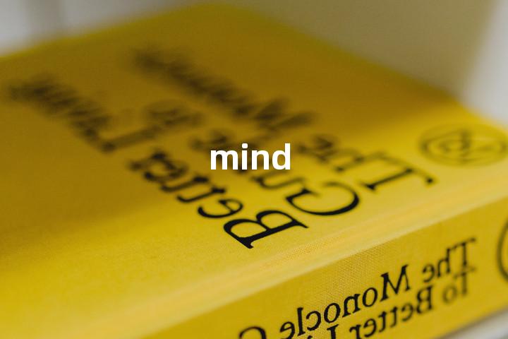 mind