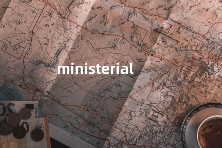 ministerial
