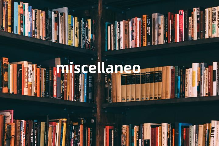 miscellaneous