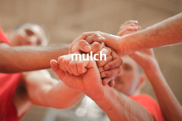 mulch