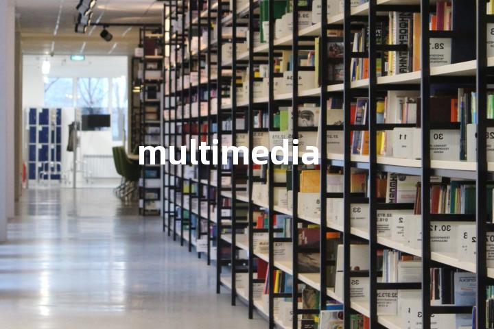 multimedia