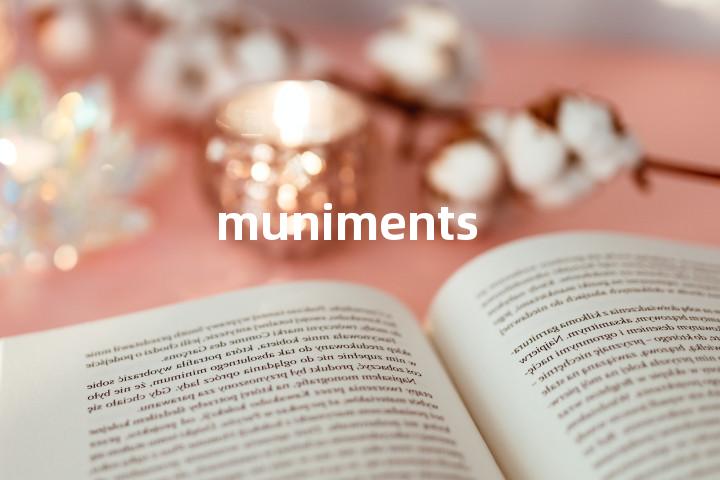 muniments
