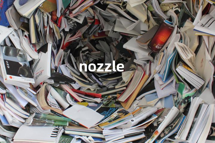 nozzle