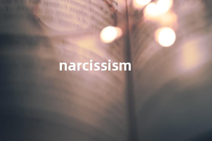 narcissism