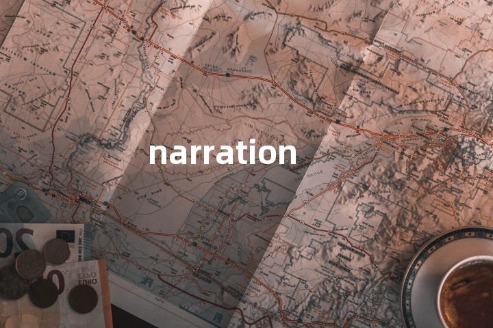 narration