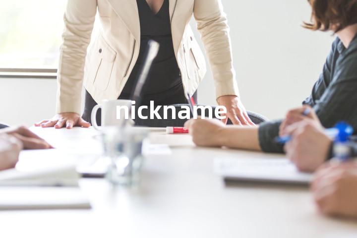 nickname