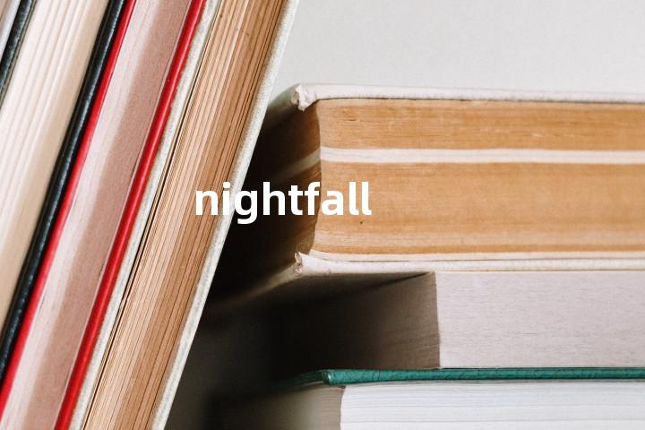 nightfall
