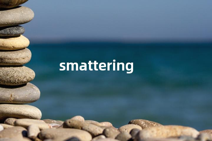 smattering