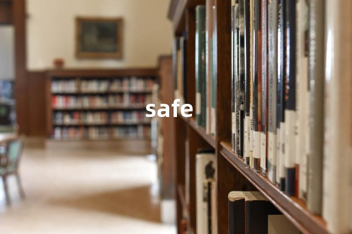 safe