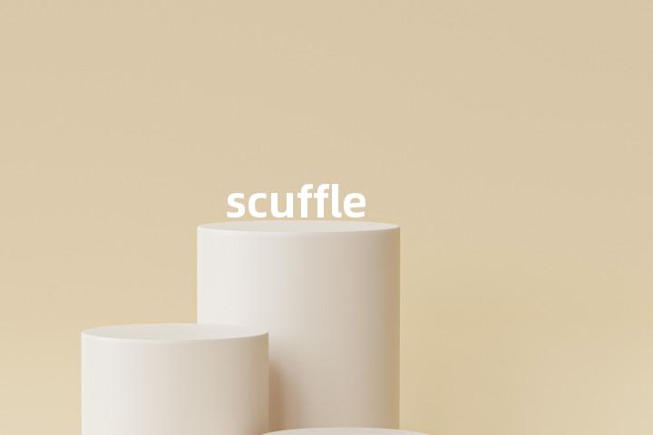 scuffle