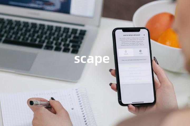 scape