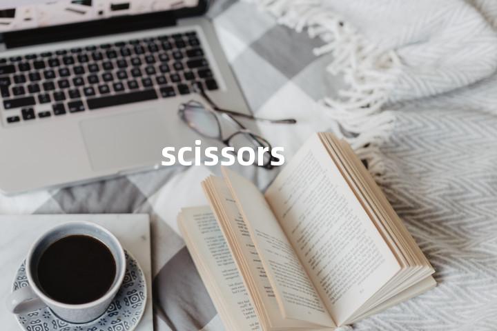 scissors
