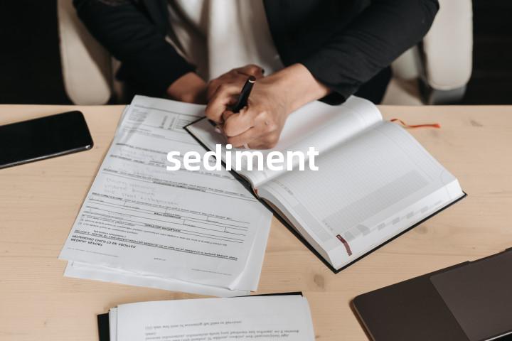 sediment