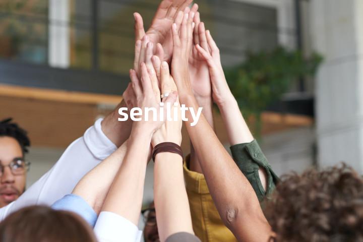 senility