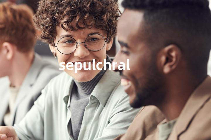 sepulchral