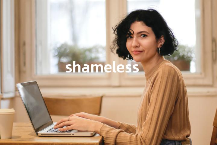shameless