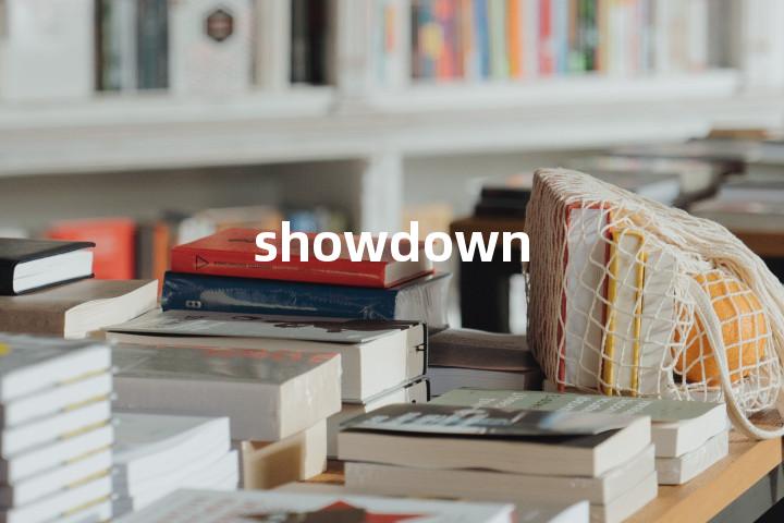showdown