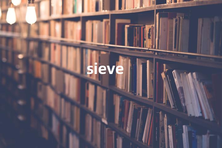 sieve