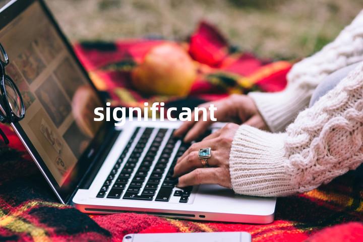 significant