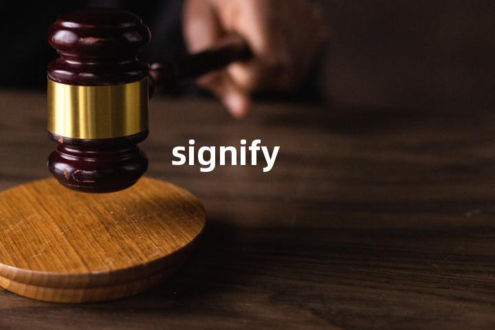 signify