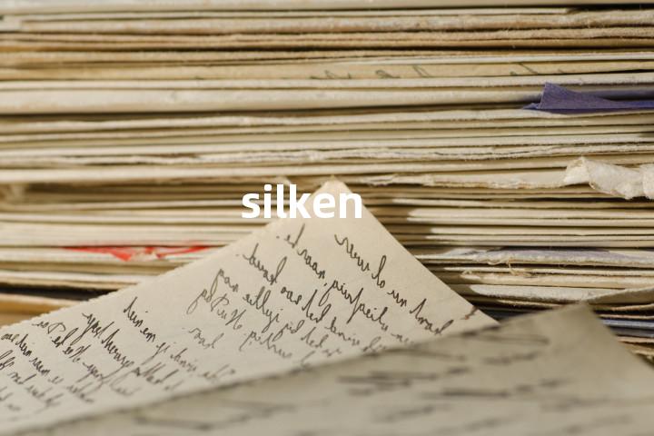 silken