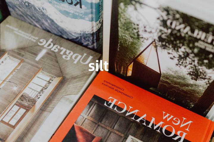 silt