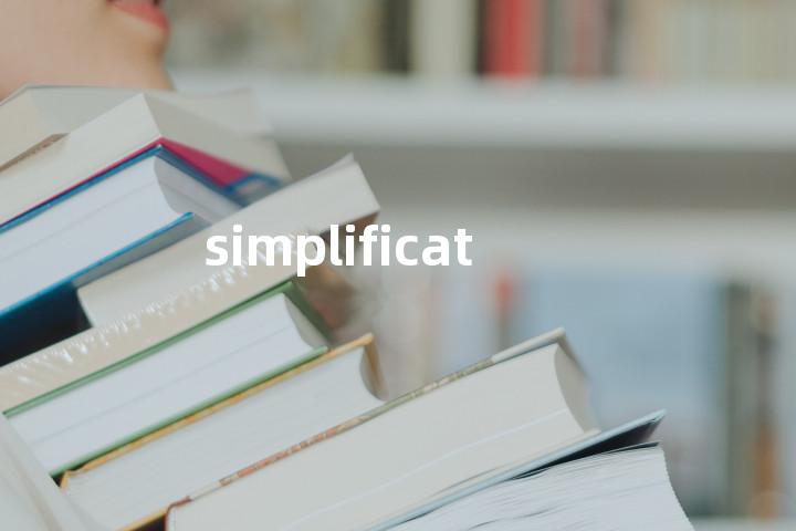 simplification