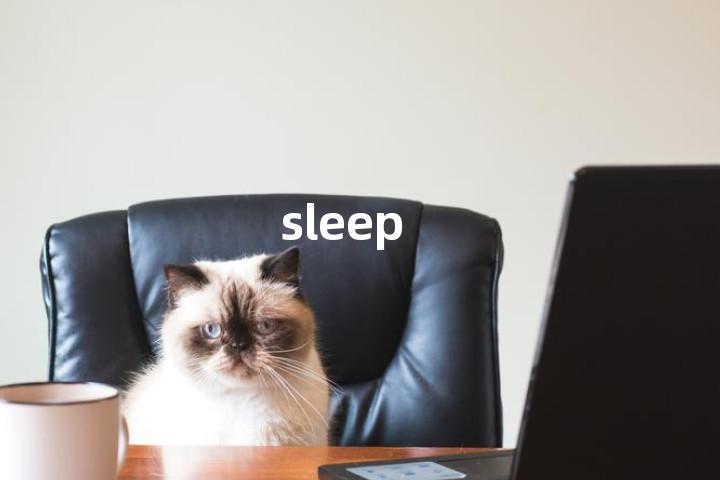 sleep